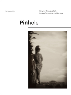 PINHOLE – Pictures through a hole. Photographs with a pinhole camera